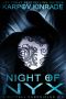 [The Nightfall Chronicles 2.50] • Night of Nyx